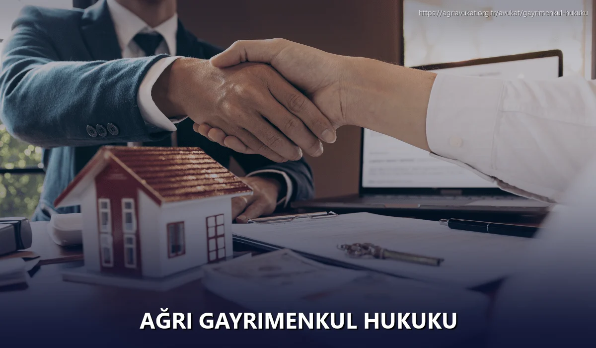 Ağrı Gayrimenkul Hukuku
