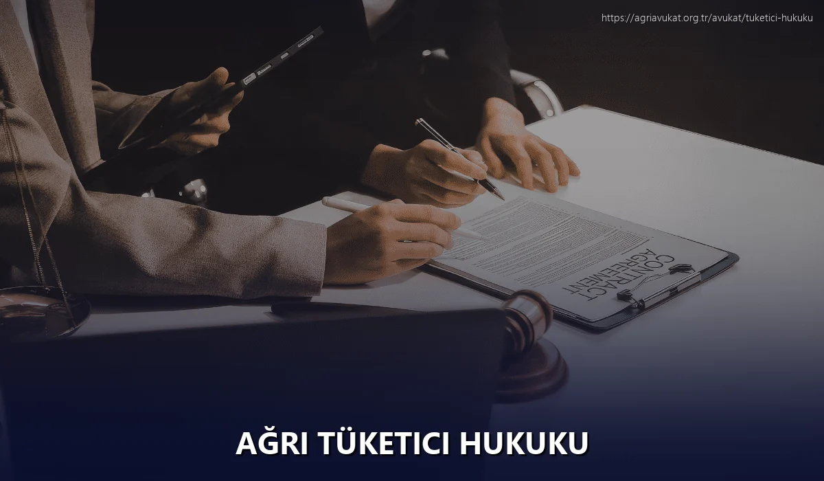 Ağrı Tüketici Hukuku